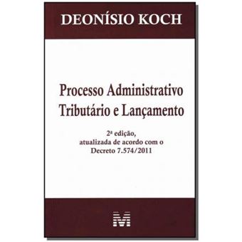 Processo Administrativo Tributario E Lancamento - 1