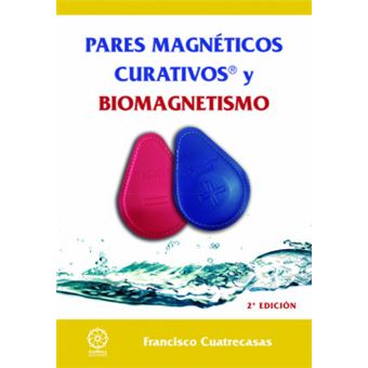 Pares Magnèticos Curativos Y Biomagnetismo - 1