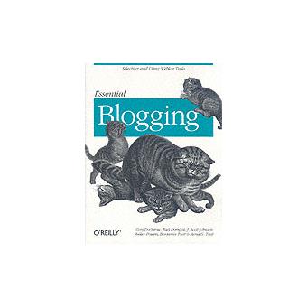 Essential Blogging - Paperback - 2002 - 1