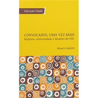 Convocados, Uma Vez Mais: Ruptura, Continuidade E - 1