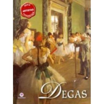 Degas - Coleção Artistas Essenciais - 1