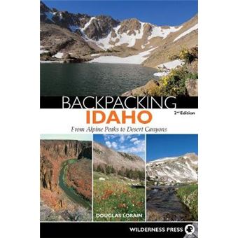 Backpacking Idaho From Alpine Peaks To Desert Canyons - 1