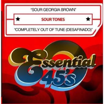 Sour Georgia Brown / Completely Out Of Tune - Desafinado - Digital 45 - 1