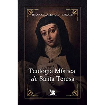 Teologia Mística De Santa Teresa - 1
