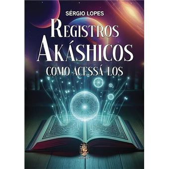 Registros Akáshicos e Como Acessá-Los - 1