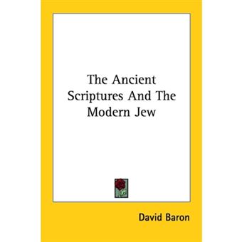 The Ancient Scriptures And The Modern Jew - Paperback - 2006 - 1