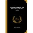 schriften Zur Kritik Und Litteraturgeschichte, Volume Paperback -