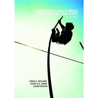Mathematics and Science for Exercise and Sport - The Basics - Paperback - 2008 - 1