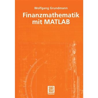 Finanzmathematik mit MATLAB - Paperback - 2004 - 1