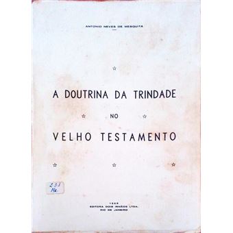 A doutrina da trindade no velho testamento. - 1