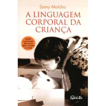 A Linguagem Corporal Da Criança - 1