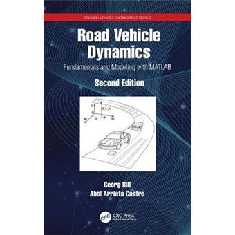 Road Vehicle Dynamics Fundamentals And Modeling With Matlab Ground Vehicle Engineering - 1