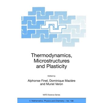 Thermodynamics, Microstructures and Plasticity - Paperback - 2003 - 1
