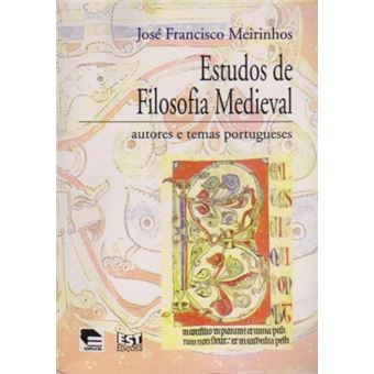 Estudos de Filosofia Medieval: Autores e Temas Portugueses (Portuguese Edition) - 1