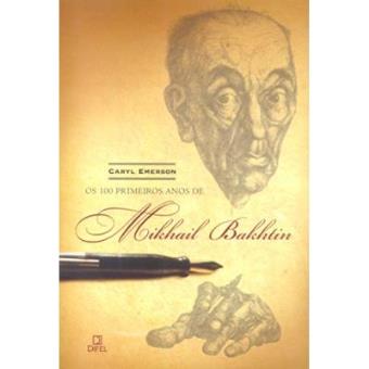 Os 100 Primeiros Anos De Mikhail Bakhtin - 1