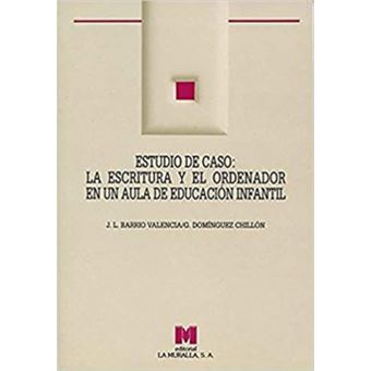 Estudio De Caso: La Escritura Y El Ordenador En Un Aula De Educación Infantil - 1