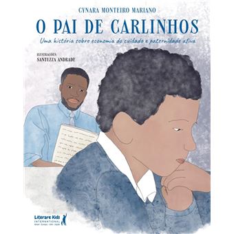 O Pai De Carlinhos: Uma História Sobre Economia Do Cuidado E Paternidade Ativa - 1