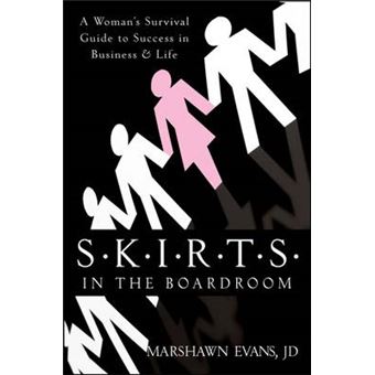 S.K.I.R.T.S in the Boardroom - A Woman's Survival Guide to Success in Business and Life - Hardback - 2008 - 1