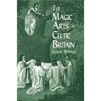 The Magic Arts in Celtic Britain - 1