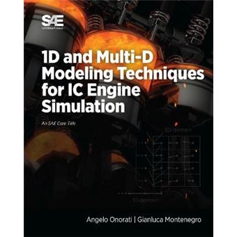 1D And Multid Modeling Techniques For Ic Engine Simulation Angelo ...