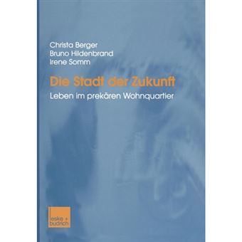 Die Stadt Der Zukunft - Leben Im Prekaren Wohnquartier - Paperback / softback - 2002 - 1
