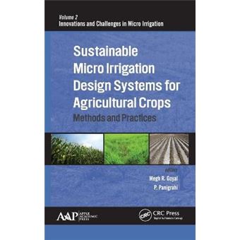 Sustainable Micro Irrigation Design Systems for Agricultural Crops - Methods and Practices - Hardback - 2015 - 1