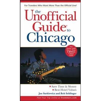 The Unofficial Guide to Chicago - Paperback - 2003 - 1