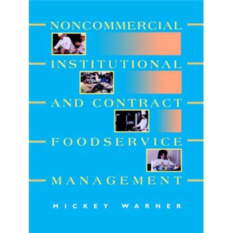 Institutional, Noncommercial and Contract Foodservice Management - Paperback - 1994 - 1