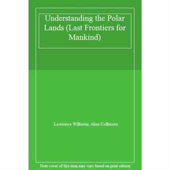 Understanding the Polar Lands (Last Frontiers for Mankind) - [Version Originale] - 1