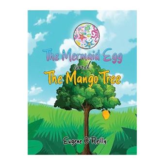 The Mermaid Egg And The Mango Tree - 1