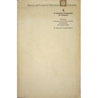 A indústria portuguesa de calçado. - 1