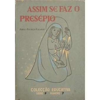 Assim se faz o presépio. - 1