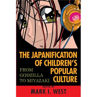 The Japanification Of Children'S Popular Culture - 1
