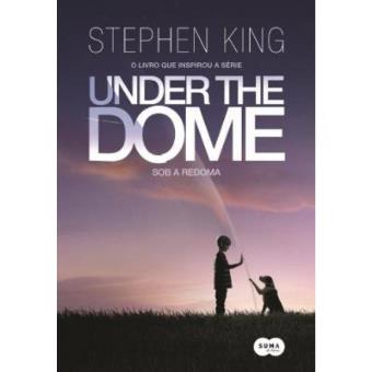 Under The Dome. Sob A Redoma - 1