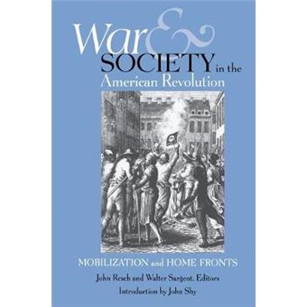 War and Society in the American Revolution - Mobilization and Home Fronts - Paperback - 2006 - 1