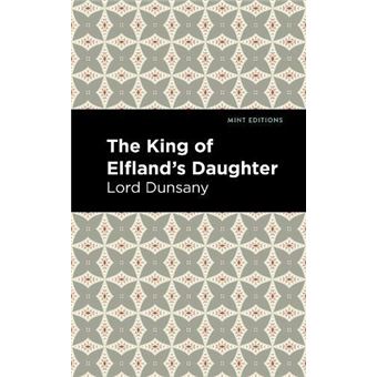 The King Of Elflands Daughter - 1