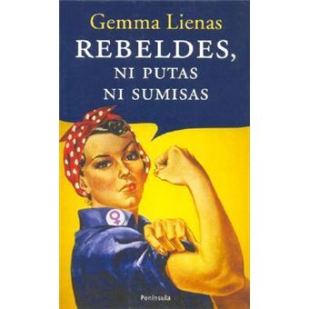 Rebeldes, ni putas ni sumisas - 1