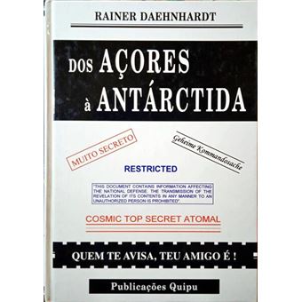 Dos açores à antárctida. [1.ª edição] - 1