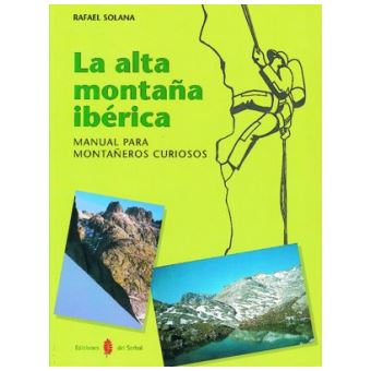 La alta montaña ibérica : manual para montañeros curiosos - 1