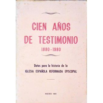 Cien años de testimonio 1880-1980. - 1