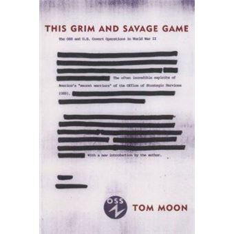 This Grim and Savage Game - The O.S.S. and U.S. Covert Operations in World War II - Paperback - 2000 - 1