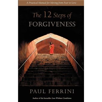 Twelve Steps Of Forgiveness - 1
