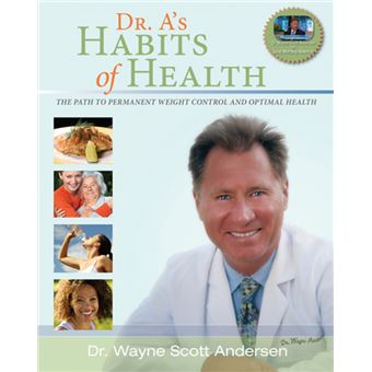 Dr A'S Habits Of Health The Path To Permanent Weight Control And Optimal Health - 1