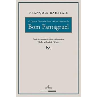 Quarto Livro Dos Fatos E Ditos Heróicos Do Bom Pantagruel - 1