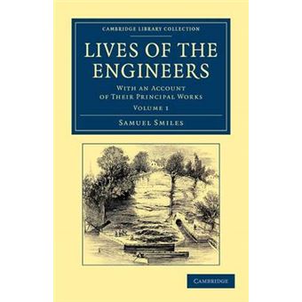 " Lives of the Engineers - With an Account of Their Principal Works; Comprising Also a History of Inland Communication in Britain - Paperback - 2012" - 1