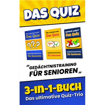 Das Quiz 3-In-1-Buch - Gedächtnistraining Für Senioren - Ratespiel Mit Quizfragen, Sprichwörtern Und Scherzfragen Für Senioren | Beschäftigung Und Aktivierung, Auch Für Menschen Mit Demenz - 1