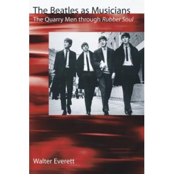 The "Beatles" as Musicians - The "Quarry Men" Through Rubber Soul - Paperback - 2001 - 1