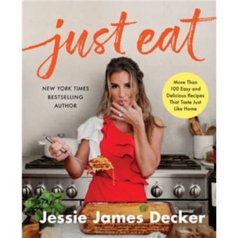Just Eat More Than 100 Easy and Delicious Recipes That Taste Just Like Home - 1