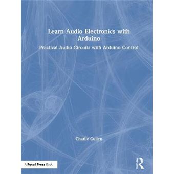 Learn Audio Electronics With Arduino Practical Audio Circuits With Arduino Control - 1