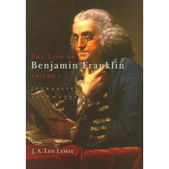 The Life Of Benjamin Franklin, Volume 1 - 1